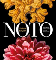 Noto «di pietra e di fiori» - Librerie.coop Noto «di pietra e di fiori» - Librerie.coop