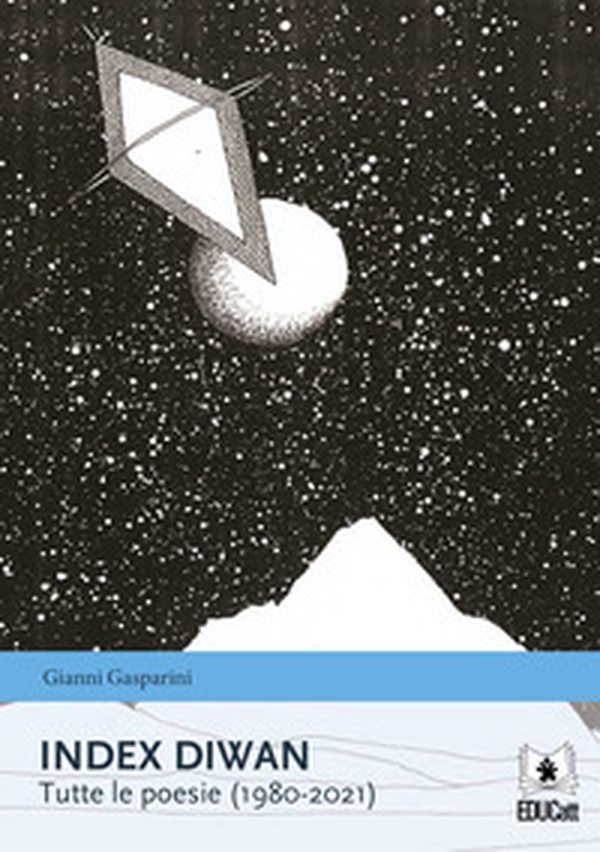 Index Diwan. Tutte le poesie (1980-2021) - Librerie.coop Index Diwan. Tutte le poesie (1980-2021) - Librerie.coop