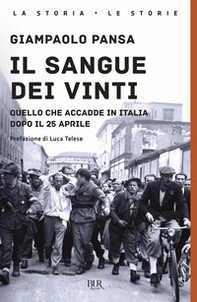 Il sangue dei vinti. Quello che accadde in Italia dopo il 25 Aprile - Librerie.coop