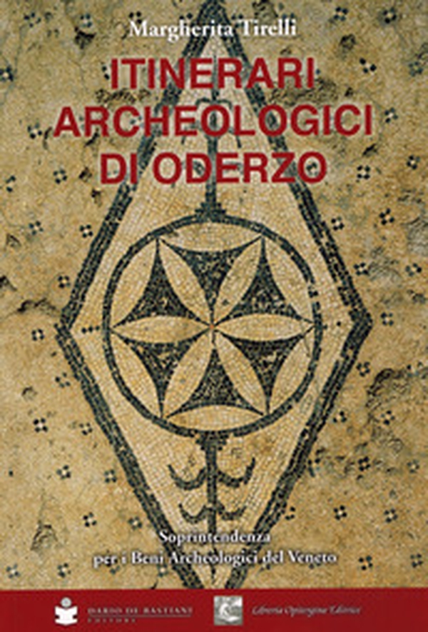 Itinerari archeologici di Oderzo - Librerie.coop Itinerari archeologici di Oderzo - Librerie.coop