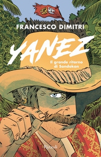 Yanez. Il grande ritorno di Sandokan - Librerie.coop