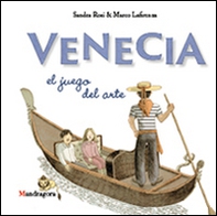 Venezia. Il gioco dell'arte. Ediz. spagnola - Librerie.coop Venezia. Il gioco dell'arte. Ediz. spagnola - Librerie.coop
