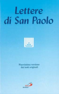 Le lettere di san Paolo. Nuovissima versione dai testi originali - Librerie.coop