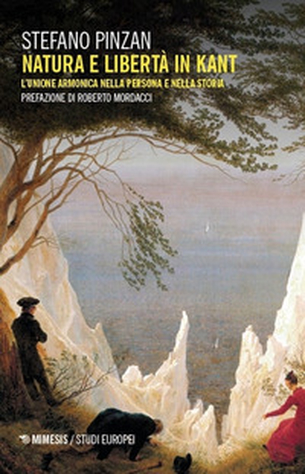 Natura e libertà in Kant. L'unione armonica nella persona e nella storia - Librerie.coop Natura e libertà in Kant. L'unione armonica nella persona e nella storia - Librerie.coop