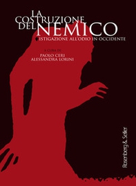 La costruzione del nemico. Istigazione all'odio in Occidente - Librerie.coop