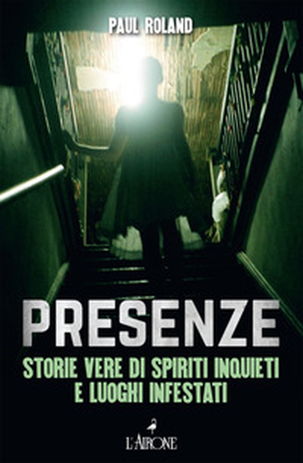 Presenze. Storie vere di spiriti inquieti e luoghi infestati - Librerie.coop Presenze. Storie vere di spiriti inquieti e luoghi infestati - Librerie.coop