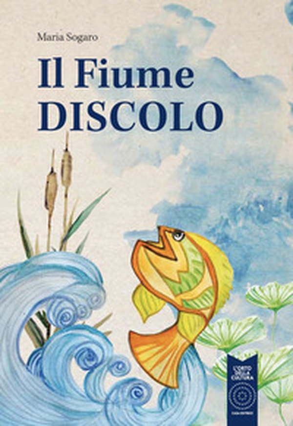 Il fiume discolo - Librerie.coop Il fiume discolo - Librerie.coop