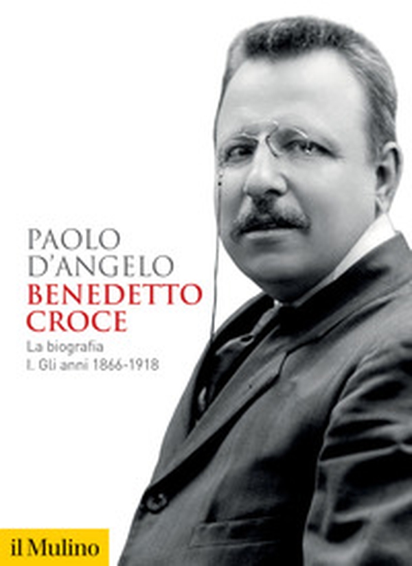 Benedetto Croce. La biografia - Vol. 1 - Librerie.coop Benedetto Croce. La biografia - Vol. 1 - Librerie.coop