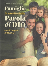 Famiglia in ascolto della Parola di Dio. Con il Vangelo di Matteo - Librerie.coop Famiglia in ascolto della Parola di Dio. Con il Vangelo di Matteo - Librerie.coop