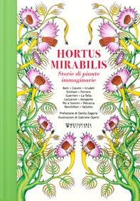 Hortus Mirabilis. Storie di piante immaginarie - Librerie.coop