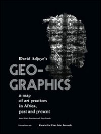 Geo-graphics. A map of art practices in Africa. Past and present - Librerie.coop