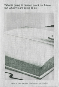 What is going to happen is not the future, but what we are going to do. Ediz. inglese e spagnola - Librerie.coop