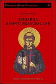 Teologia e fonti francescane. Indicazioni di metodo - Librerie.coop Teologia e fonti francescane. Indicazioni di metodo - Librerie.coop