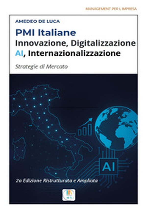 PMI italiane, innovazione, digitalizzazione, AI, internazionalizzazione. Trasformazione digitale delle PMI - Librerie.coop
