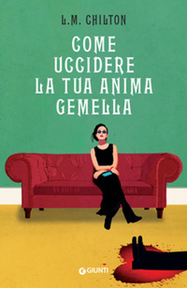 Come uccidere la tua anima gemella - Librerie.coop Come uccidere la tua anima gemella - Librerie.coop