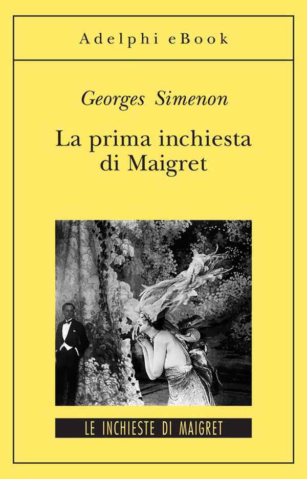 La prima inchiesta di Maigret - Librerie.coop La prima inchiesta di Maigret - Librerie.coop
