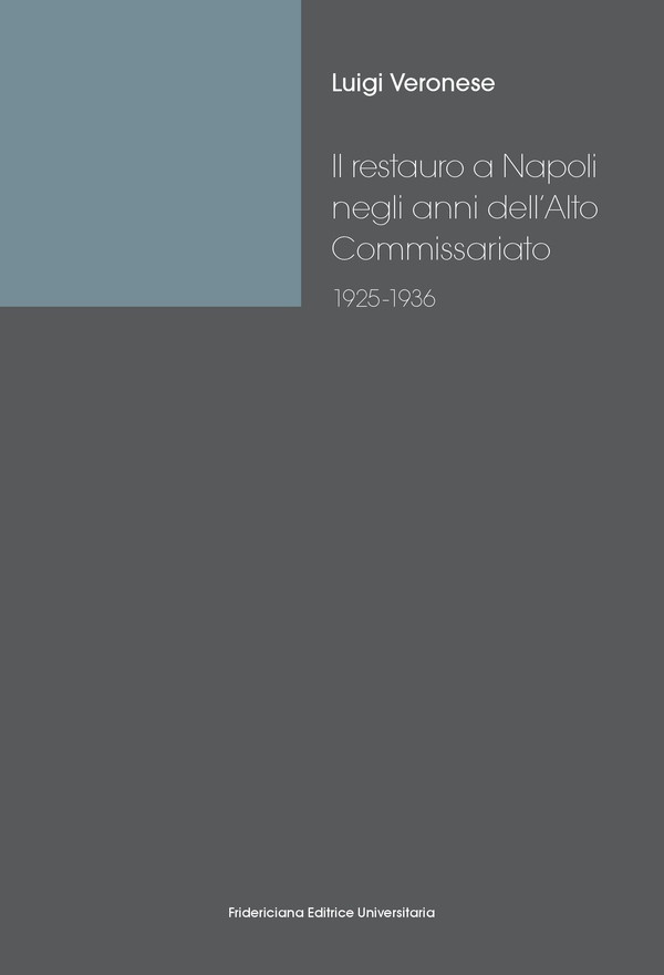 Il restauro a Napoli negli anni dell'Alto Commissariato (1925-1936) - Librerie.coop Il restauro a Napoli negli anni dell'Alto Commissariato (1925-1936) - Librerie.coop