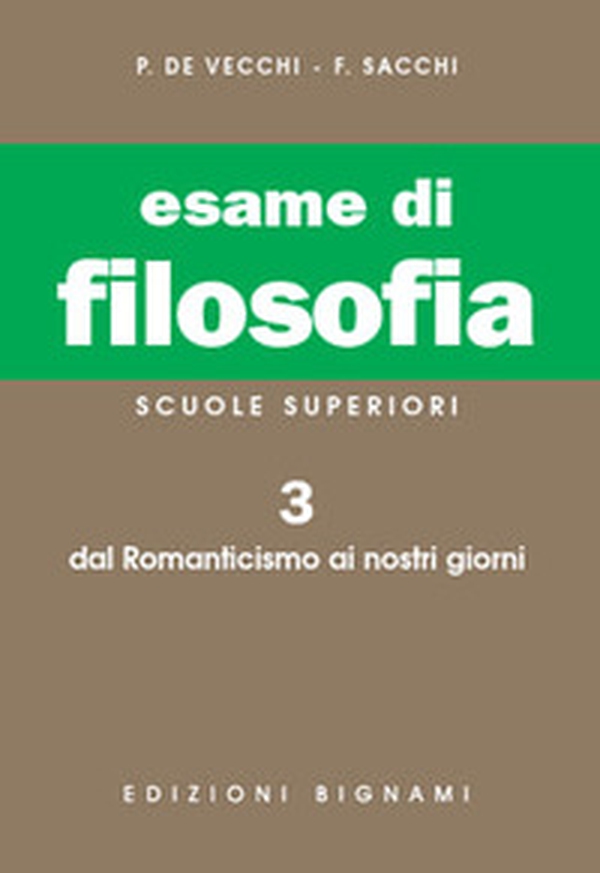 Esame di filosofia. Per le Scuole superiori - Vol. 3 - Librerie.coop