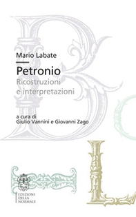 Petronio. Ricostruzioni e interpretazioni - Librerie.coop Petronio. Ricostruzioni e interpretazioni - Librerie.coop