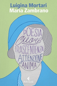 María Zambrano - Librerie.coop María Zambrano - Librerie.coop