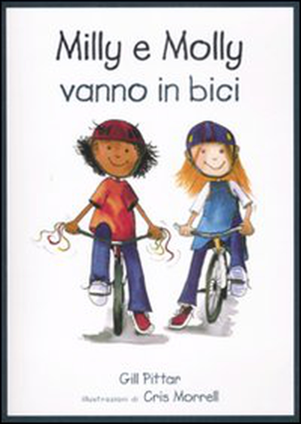 Milly e Molly vanno in bici - Librerie.coop Milly e Molly vanno in bici - Librerie.coop
