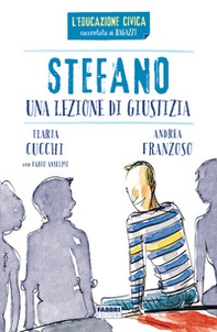 Stefano. Una lezione di giustizia - Librerie.coop
