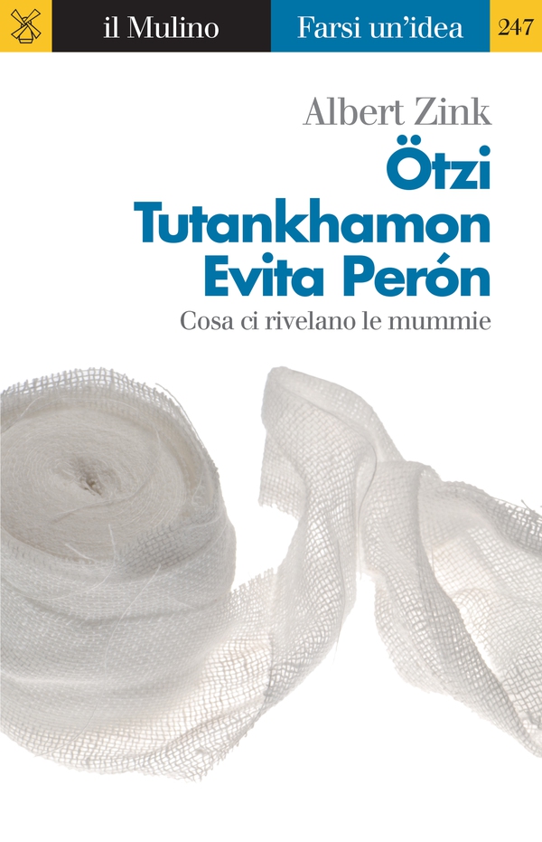 Ötzi, Tutankhamon, Evita Perón - Librerie.coop Ötzi, Tutankhamon, Evita Perón - Librerie.coop