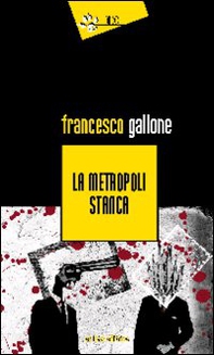 La metropoli stanca - Librerie.coop