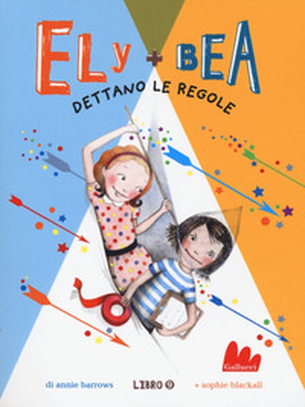 Dettano le regole. Ely + Bea - Vol. 9 - Librerie.coop Dettano le regole. Ely + Bea - Vol. 9 - Librerie.coop