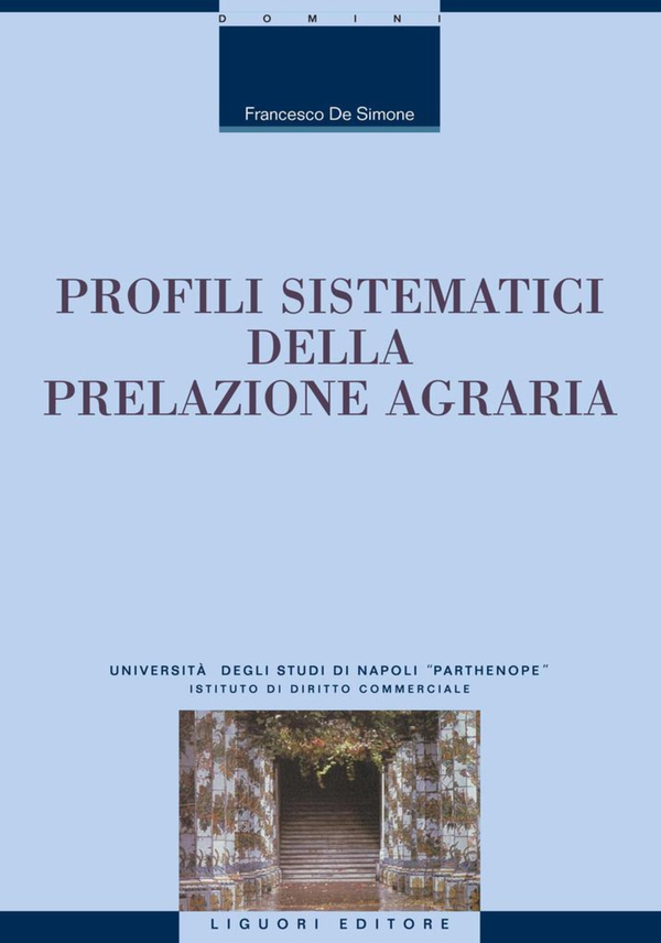 Profili sistematici della prelazione agraria - Librerie.coop Profili sistematici della prelazione agraria - Librerie.coop