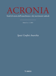 Acronia. Studi di storia dell'anarchismo e dei movimenti radicali - Librerie.coop