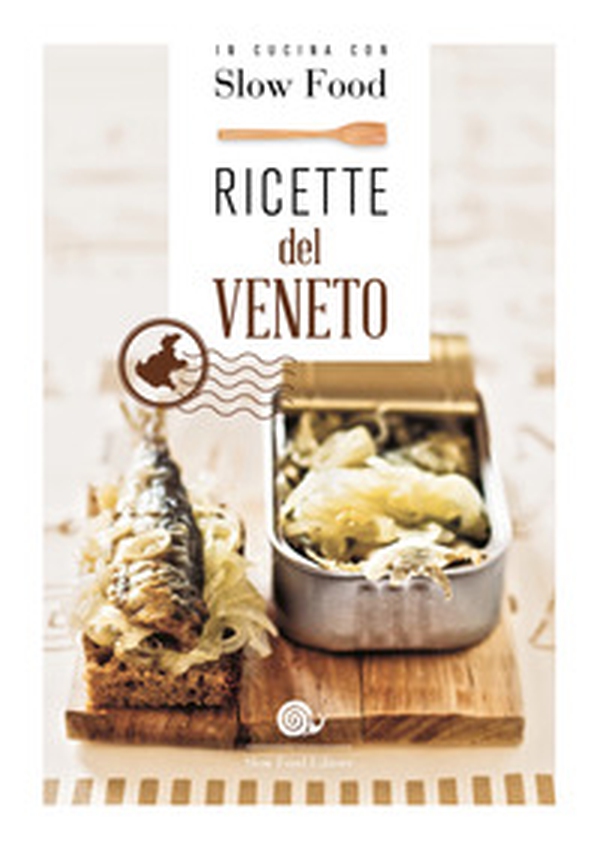 Ricette del Veneto - Librerie.coop Ricette del Veneto - Librerie.coop