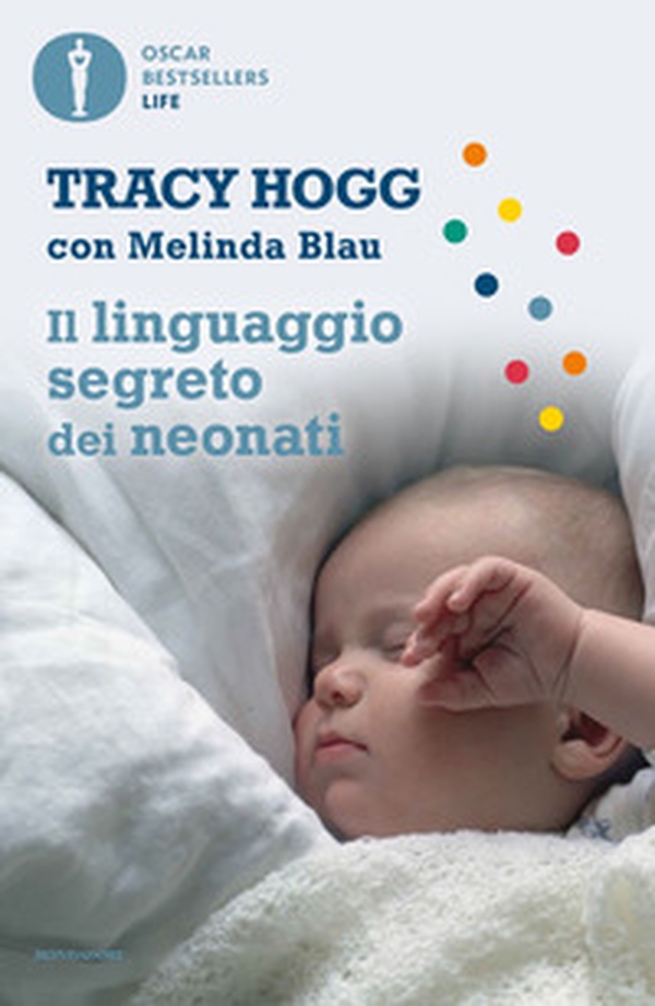 Il linguaggio segreto dei neonati - Librerie.coop Il linguaggio segreto dei neonati - Librerie.coop
