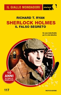 Sherlock Holmes. Il falso segreto (Il Giallo Mondadori Sherlock) - Librerie.coop