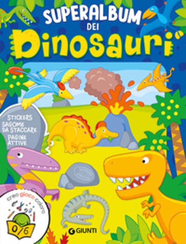 Superalbum dei dinosauri - Librerie.coop Superalbum dei dinosauri - Librerie.coop
