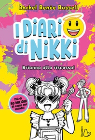 Brianna alla riscossa! I diari di Nikki - Librerie.coop