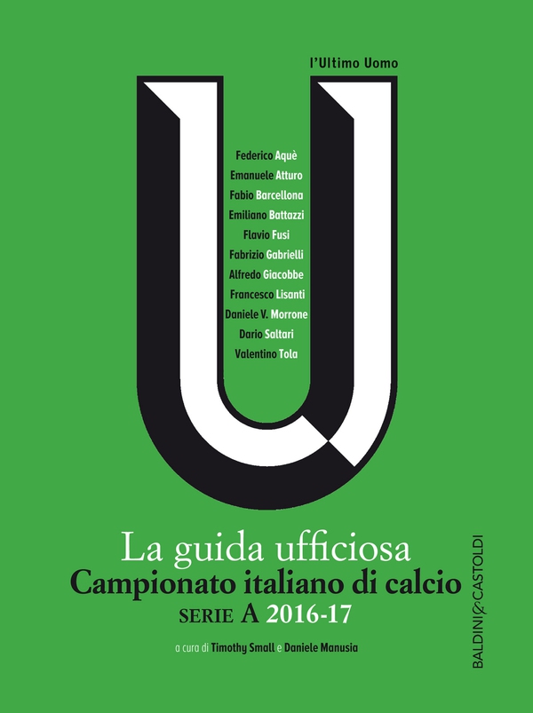 La guida ufficiosa Campionato italiano di calcio serie A 2016-17 - Librerie.coop La guida ufficiosa Campionato italiano di calcio serie A 2016-17 - Librerie.coop