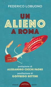 Un alieno a Roma - Librerie.coop
