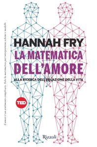 La matematica dell'amore - Librerie.coop