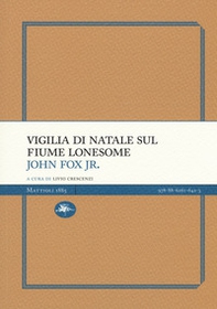 Vigilia di Natale sul fiume Lonesome - Librerie.coop