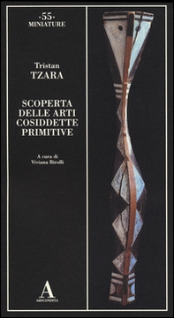 Scoperta delle arti cosiddette primitive - Librerie.coop