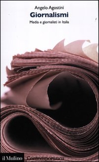 Giornalismi. Media e giornalisti in Italia - Librerie.coop