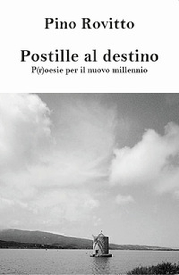 Postille al destino p(r)oesie per il nuovo millennio - Librerie.coop Postille al destino p(r)oesie per il nuovo millennio - Librerie.coop