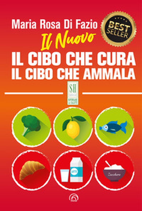 Il nuovo Il cibo che cura. Il cibo che ammala - Librerie.coop Il nuovo Il cibo che cura. Il cibo che ammala - Librerie.coop