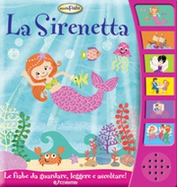La Sirenetta. Ascolta le fiabe - Librerie.coop
