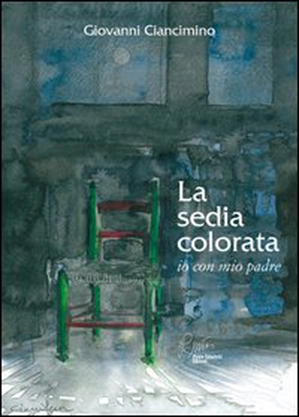 La sedia colorata, io con mio padre - Librerie.coop La sedia colorata, io con mio padre - Librerie.coop