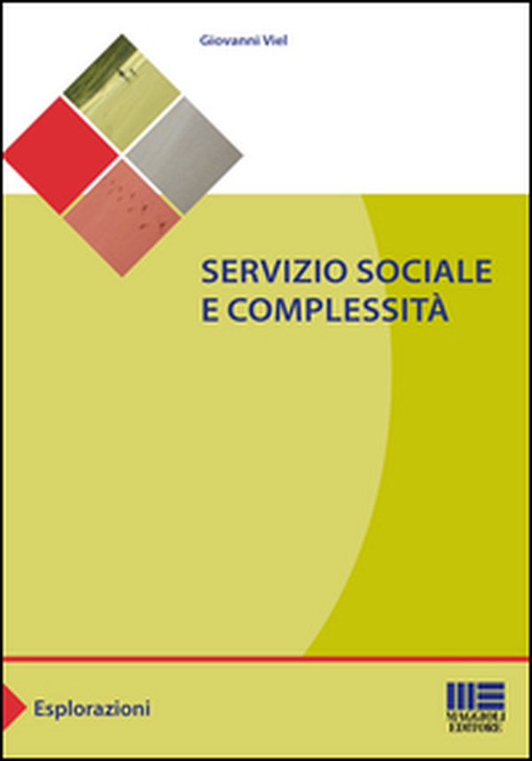Servizio sociale e complessità - Librerie.coop Servizio sociale e complessità - Librerie.coop