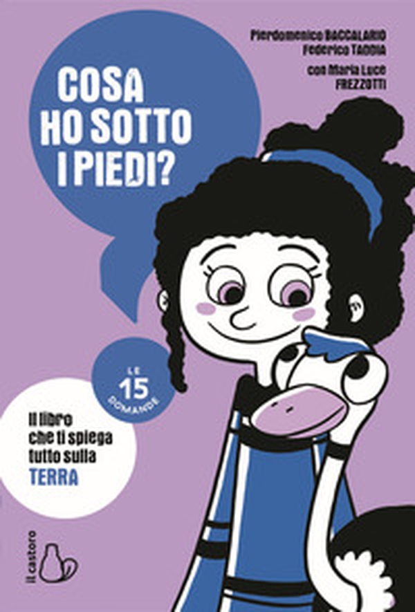 Cosa ho sotto i piedi? Le 15 domande - Librerie.coop Cosa ho sotto i piedi? Le 15 domande - Librerie.coop