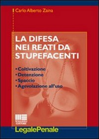 Disciplina penale delle sostanze stupefacenti. Commento casistica e giurisprudenza - Librerie.coop