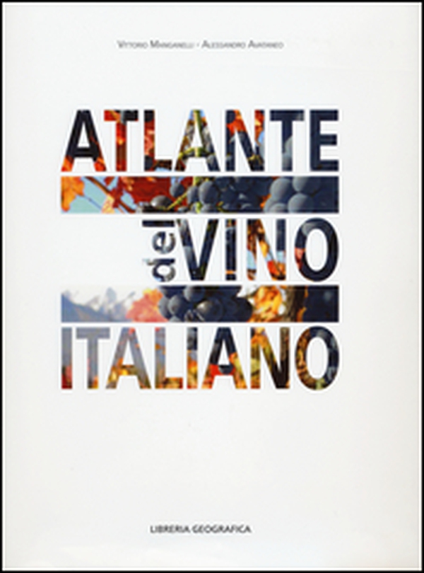Atlante del vino italiano - Librerie.coop Atlante del vino italiano - Librerie.coop
